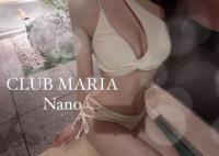 club MARIA～クラブマリア～：Nano【ナノ】